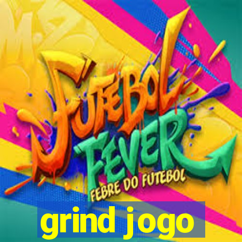 grind jogo